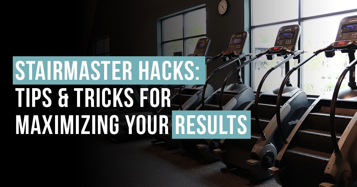 StairMaster Hacks Tips and tricks for Maximizing Your Results